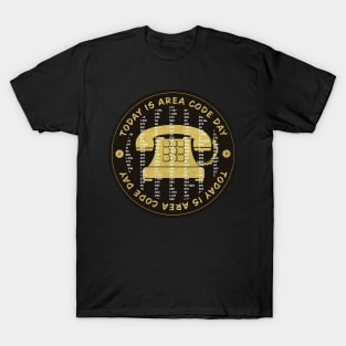 Today is Area Code Day Badge T-Shirt